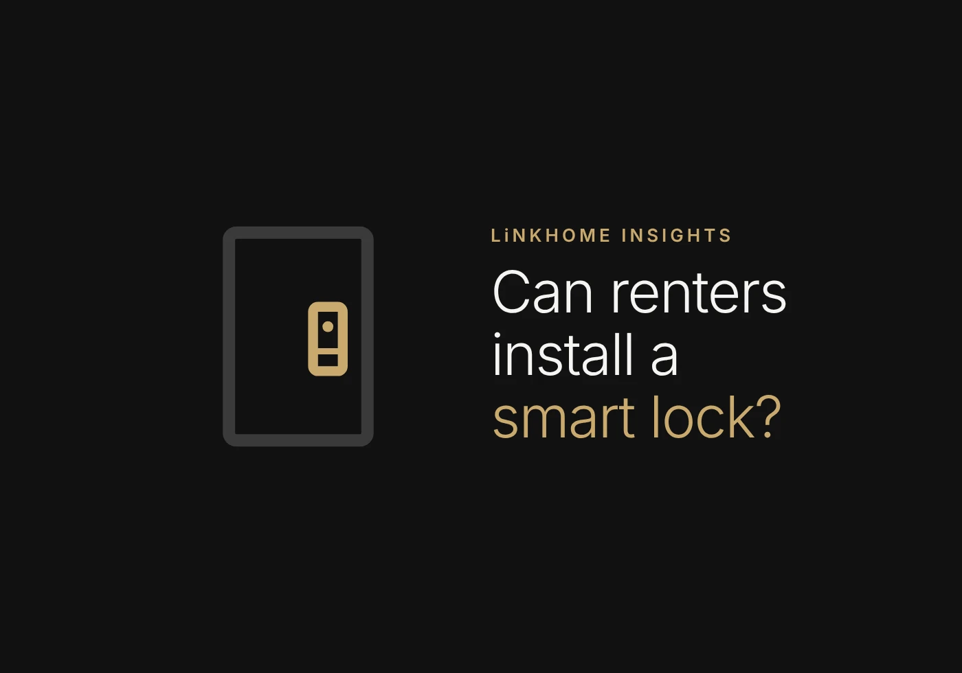 Can renters install a smart lock?
