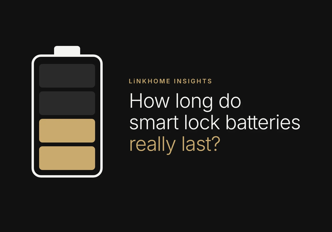 How long do smart lock batteries really last?
